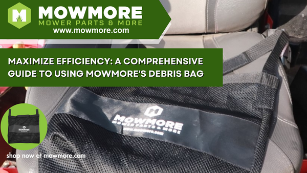 Maximize Efficiency: A Comprehensive Guide to Using MowMore's Debris Bag