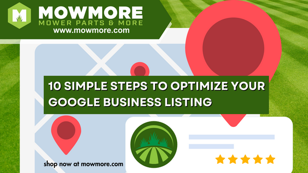 10 Simple Steps to Optimize Your Google Business Listing For Your Landscaping Business