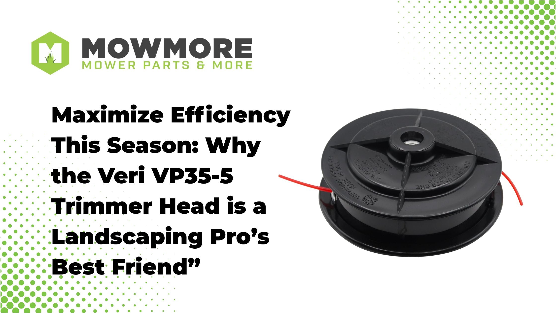 Maximize Efficiency This Season: Why the Veri VP35-5 Trimmer Head is a Landscaping Pro’s Best Friend - MowMore