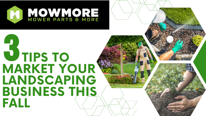 3 TIPS TO MARKET YOUR LANDSCAPING BUSINESS THIS FALL