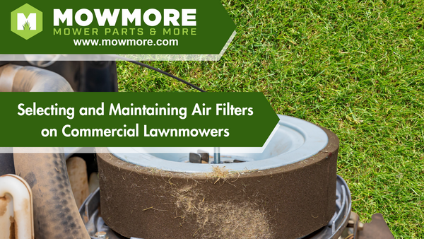 Selecting and Maintaining Air Filters on Commercial Lawnmowers